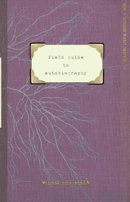field guide to autobiography 1