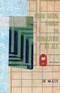 bokomslag From Being Things, To Equalities In All