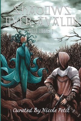 Dylan Freeman, Richard Sheppard, Josh Reynolds - Shadows over Avalon (Volume 1), Häftad