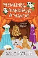 bokomslag Hemlines, Handbags & Havoc