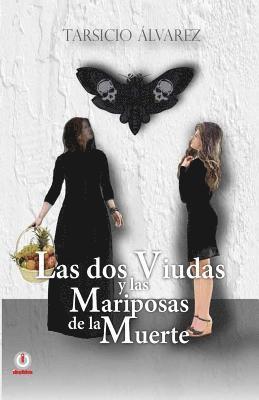 bokomslag Las dos viudas y las mariposas de la muerte