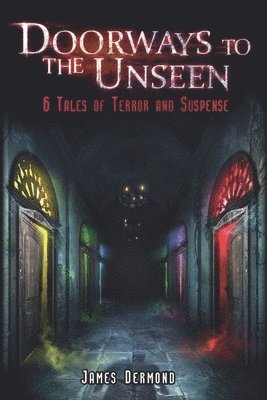 James Dermond - Doorways to the Unseen, Häftad