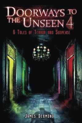 Doorways to the Unseen 4 1