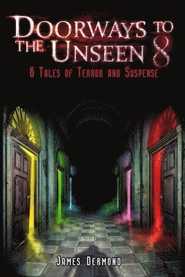 Doorways to the Unseen 8 1