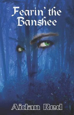 Fearin' the Banshee 1