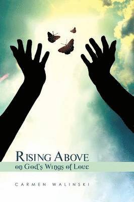 Rising Above on God's Wings of Love 1