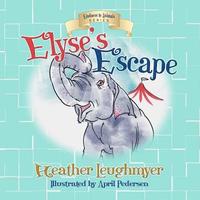 bokomslag Elyse's Escape