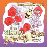 bokomslag The Sleepy Honey Bee