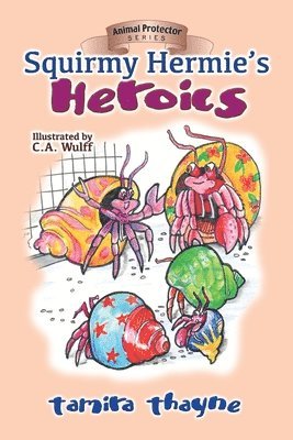 Tamira Thayne - Squirmy Hermie's Heroics, Häftad