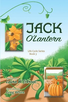 Jack O'Lantern: Life Cycle Series Book 3 1