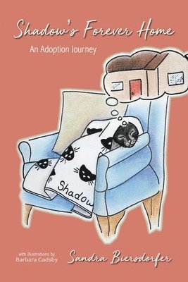 bokomslag Shadow's Forever Home: An Adoption Journey