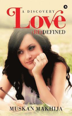 Love (Re)Defined: A Discovery 1