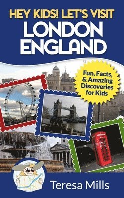 Hey Kids! Let's Visit London England 1