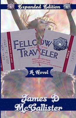 bokomslag Fellow Traveler: A Rock & Roll Fable