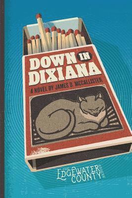 James D. McCallister - Down in Dixiana, Häftad