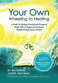 bokomslag Your Own Wheeling to Healing