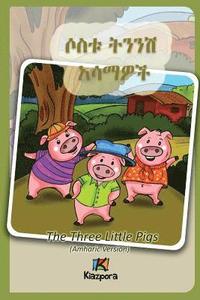 bokomslag Sostu Tininish Asemawe'Ch - Amharic Children's Book: The Three Little Pigs (Amharic Version)