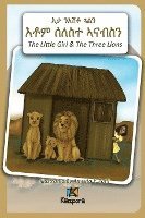 bokomslag N'EshTey Gu'Aln Seleste A'nabsN - The Little Girl and The Three Lions - Tigrinya Children's Book