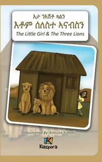 bokomslag N'EshTey Gu'Aln Seleste A'nabsN - The Little Girl and The Three Lions - Tigrinya Children's Book