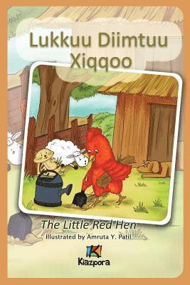 bokomslag Lukkuu Diimtuu Xiqqoo - The little Red Hen - Afaan Oromo Children's Book