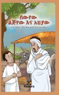 bokomslag The Man, The Boy and The Donkey - Amharic Children's Book