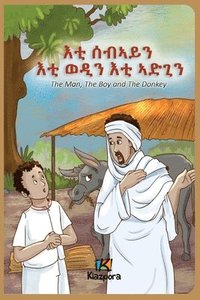 bokomslag The Man, The Boy and The Donkey - Tigrinya Children's Book