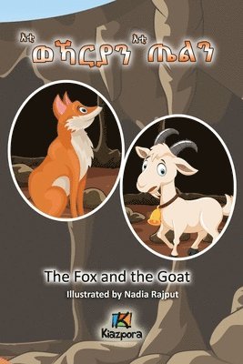 bokomslag Eti'WeKarya'n Eti'TiEl'n - Tigrinya Children's Book - The Wolf and the Goat