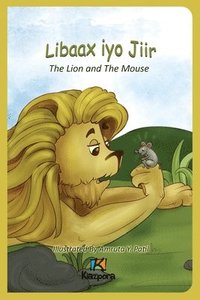 bokomslag Libaax iyo Jiir - The Lion and the Mouse - Somali Children's Book