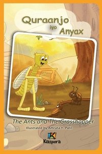 bokomslag Quraanjo iyo Anyax - The Ants and The Grasshopper - Somali Children's Book