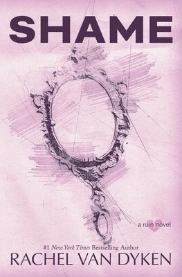 Rachel Van Dyken - Shame, Häftad