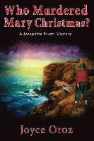 Who Murdered Mary Christmas?: A Josephine Stuart Mystery 1