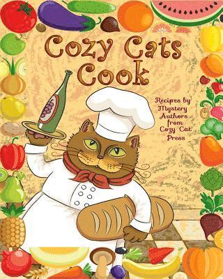 Cozy Cats Cook: Over 20 Authors Share Recipes 1