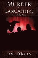 bokomslag Murder in Lancashire: A Samantha Degan Mystery