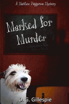 Marked for Murder: A Matthew Diggerson Mystery 1