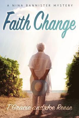 bokomslag Faith Change: A Nina Bannister Mystery