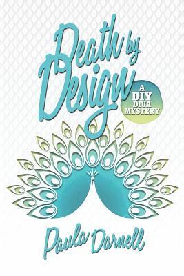 bokomslag Death by Design: A DIY Diva Mystery