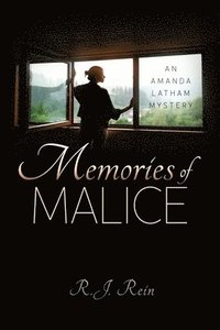 bokomslag Memories of Malice: An Amanda Latham Mystery