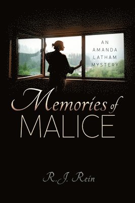 Memories of Malice: An Amanda Latham Mystery 1