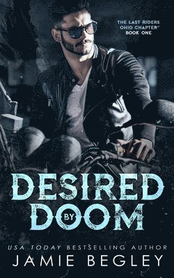 Jamie Begley - Desired by Doom, Häftad