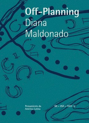 Diana Maldonado - Off Planning, Häftad