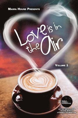Terri Elders, Melissa Meeks - Love Is In The Air: Romance Anthology, Häftad