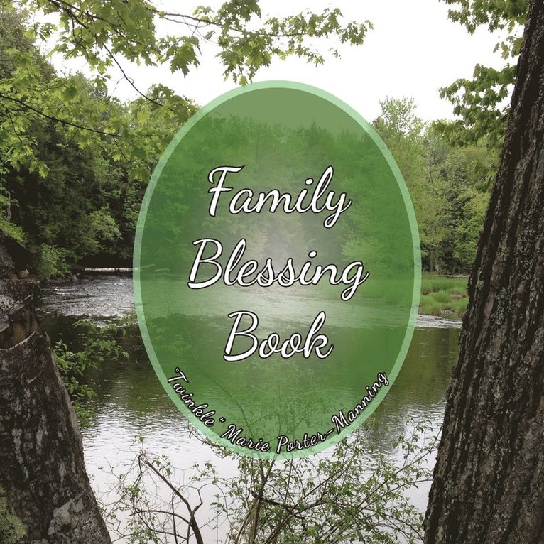 Twinkle Marie Manning, "Twinkle" Marie Manning - Family Blessing Book, Häftad