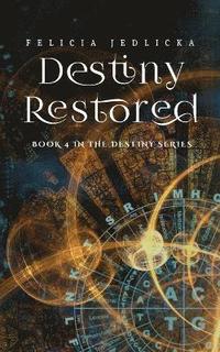 bokomslag Destiny Restored