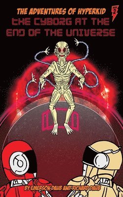 Richard Daub, Emerson Daub - The Cyborg at the End of the Universe, Häftad