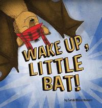 bokomslag Wake Up, Little Bat!