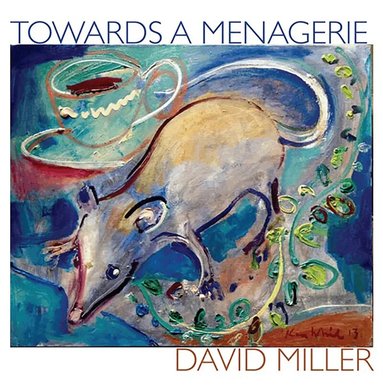 David Miller - Towards a Menagerie, Häftad