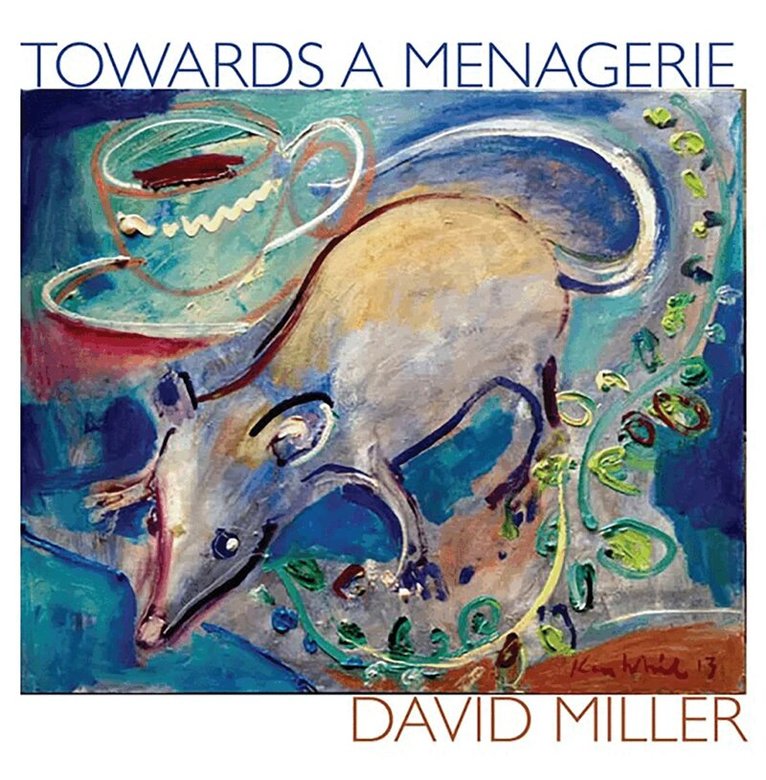 David Miller - Towards a Menagerie, Häftad
