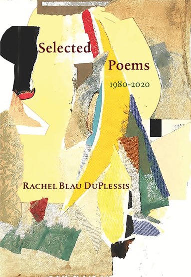 Rachel Blau DuPlessis - Selected Poems, Häftad