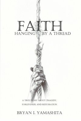 Faith, Hanging by a Thread 1