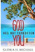 bokomslag God Has Not Forgotten You